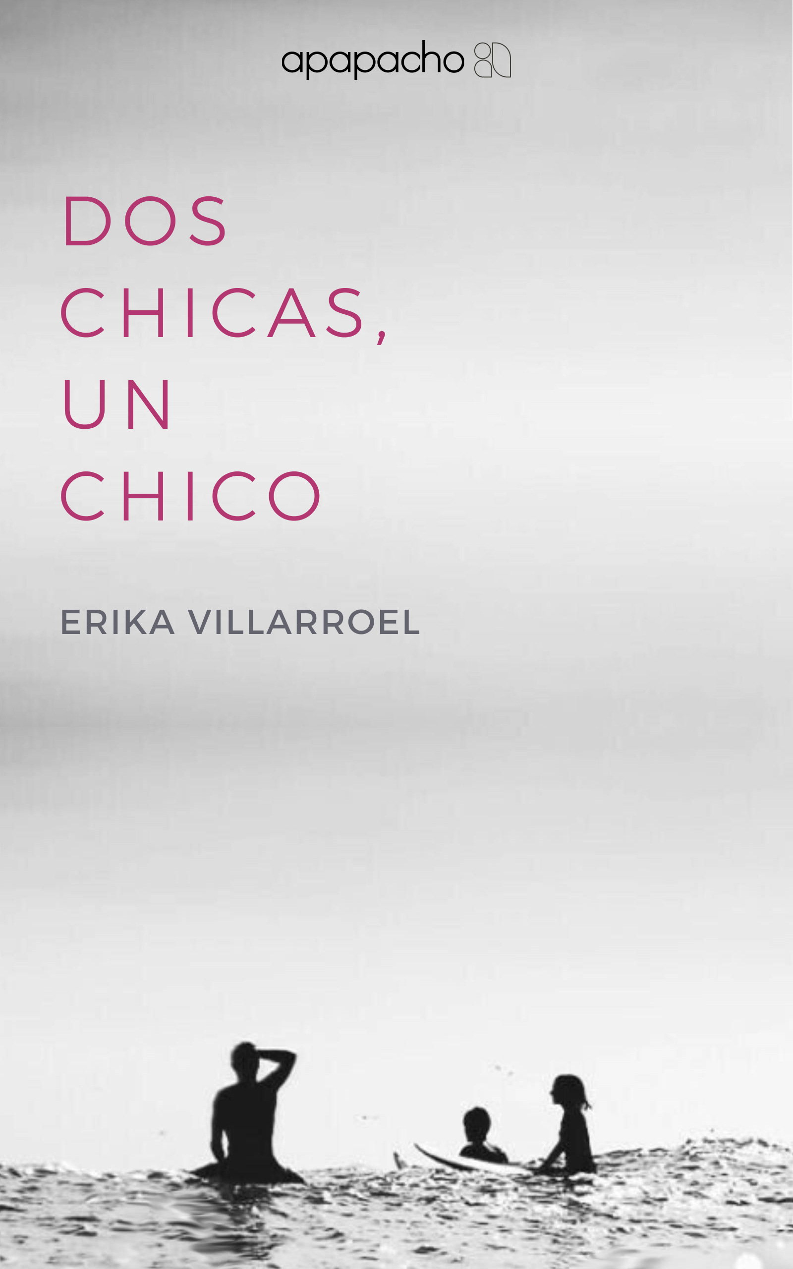 Dos Chicas, Un Chico